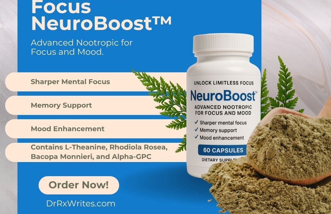 Neuroboost NeuroBoost for Focus and Mood - Focus Better, Feel Better - DrRxWrites